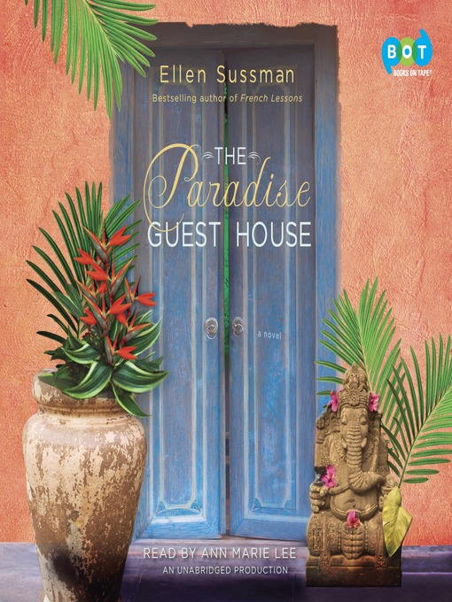 Title details for The Paradise Guest House by Ellen Sussman - Available
